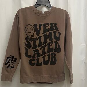“Overstimulated Club” Brown Graphic Women Crewneck Sweatshirt with Sleeve Print